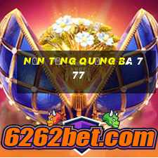 Nền tảng quảng bá 777