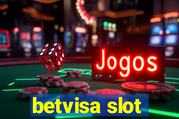 betvisa slot