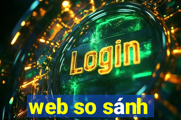 web so sánh