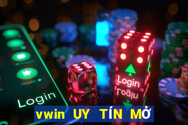 vwin UY TÍN MỞ TÀI KHOẢN