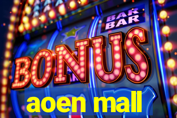 aoen mall