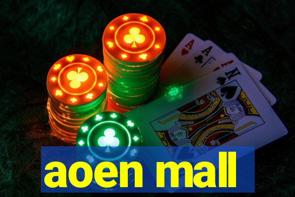 aoen mall