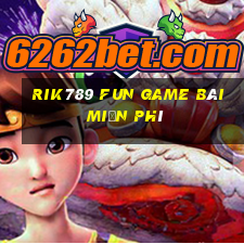 Rik789 Fun Game Bài Miễn Phí