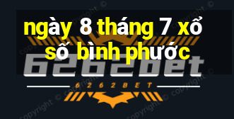 ngày 8 tháng 7 xổ số bình phước