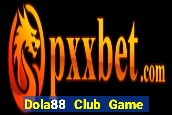 Dola88 Club Game Bài Nạp Sms