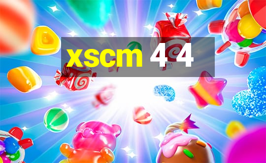 xscm 4 4