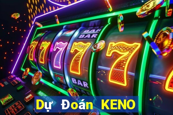 Dự Đoán KENO ngày 5