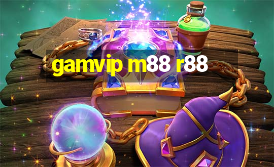 gamvip m88 r88