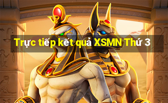 Trực tiếp kết quả XSMN Thứ 3