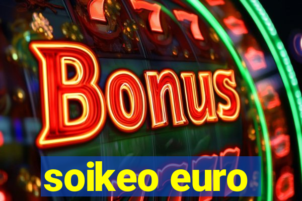 soikeo euro