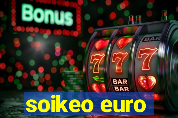 soikeo euro