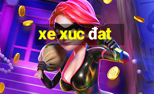 xe xuc đat