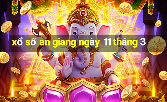 xổ số an giang ngày 11 tháng 3