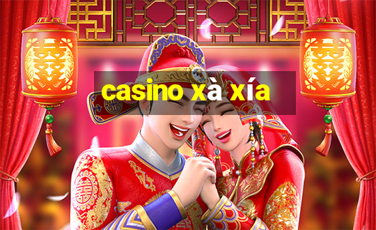 casino xà xía