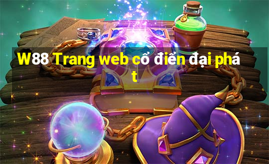 W88 Trang web cổ điển đại phát