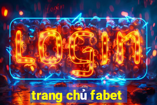 trang chủ fabet