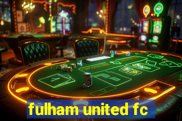 fulham united fc