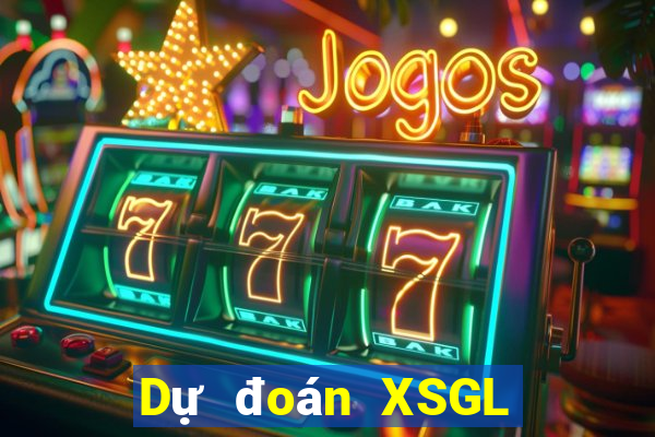 Dự đoán XSGL hôm nay