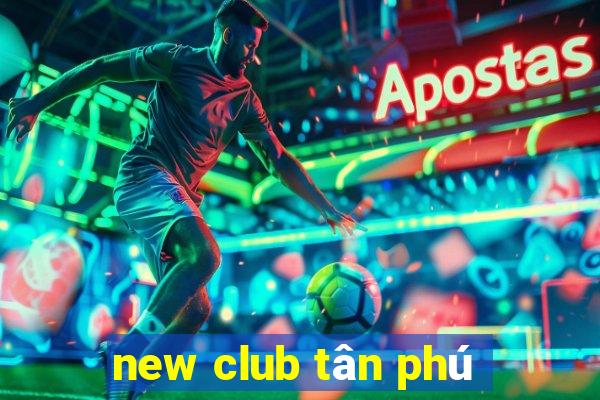 new club tân phú