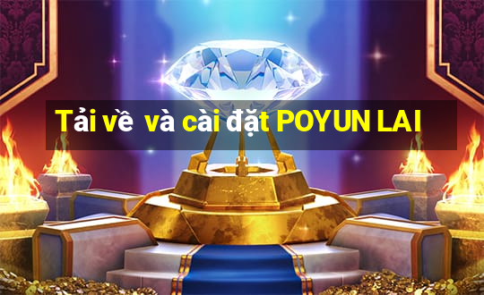 Tải về và cài đặt POYUN LAI