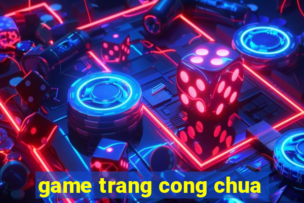 game trang cong chua