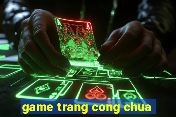 game trang cong chua