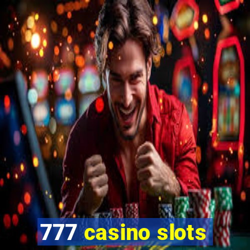 777 casino slots