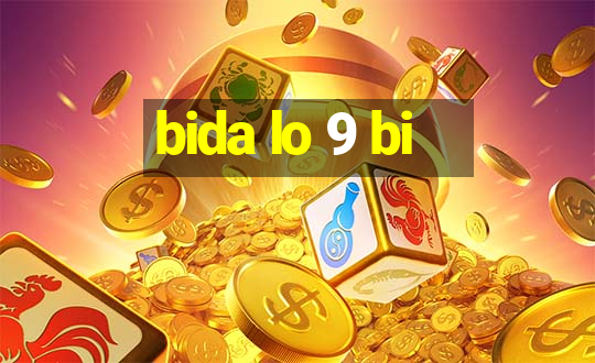 bida lo 9 bi