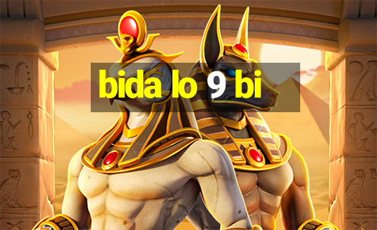 bida lo 9 bi