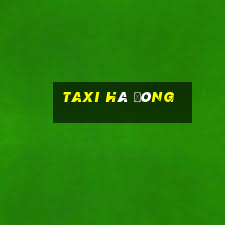 taxi hà đông