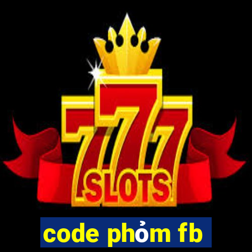 code phỏm fb