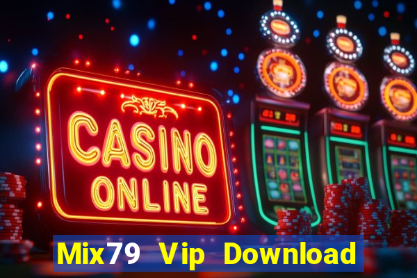 Mix79 Vip Download Game Bài