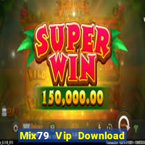 Mix79 Vip Download Game Bài