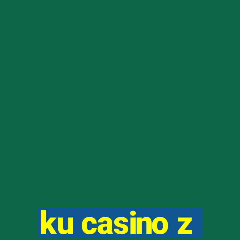 ku casino z