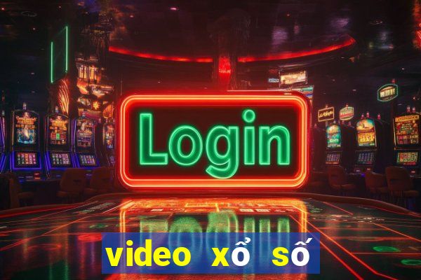 video xổ số miền bắc