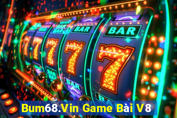 Bum68.Vin Game Bài V8