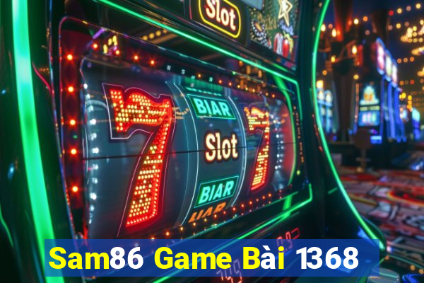 Sam86 Game Bài 1368