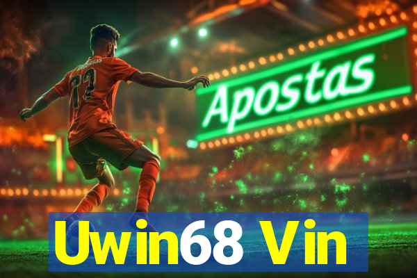 Uwin68 Vin