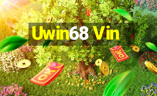 Uwin68 Vin