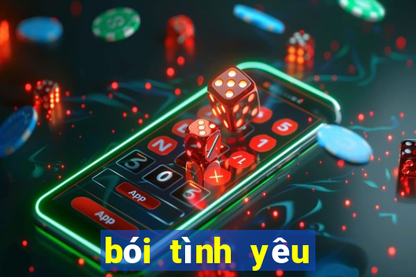 bói tình yêu chính xác 100