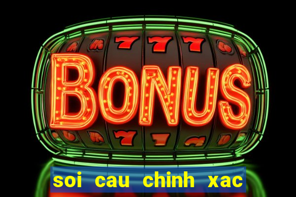 soi cau chinh xac nhat mb