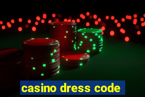 casino dress code