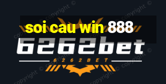 soi cau win 888