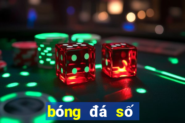 bóng đá số soi kèo