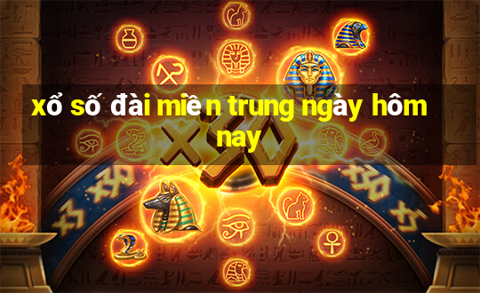 xổ số đài miền trung ngày hôm nay