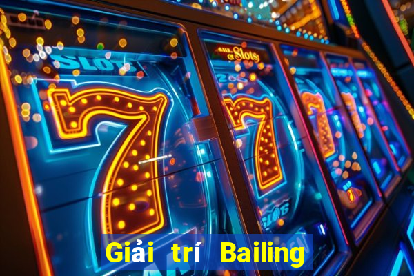 Giải trí Bailing Tải về