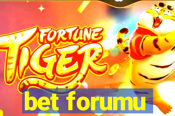 bet forumu