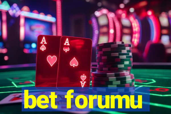 bet forumu