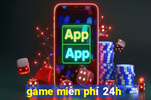 game miễn phí 24h