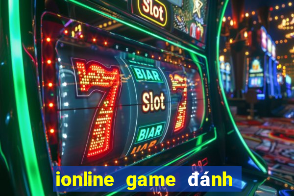 ionline game đánh bài dân gian